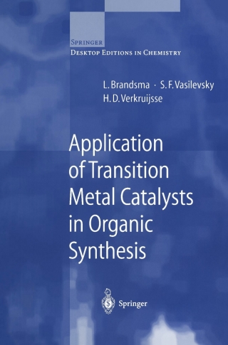 Application of Transition Metal Catalysts in Organic Synthesis