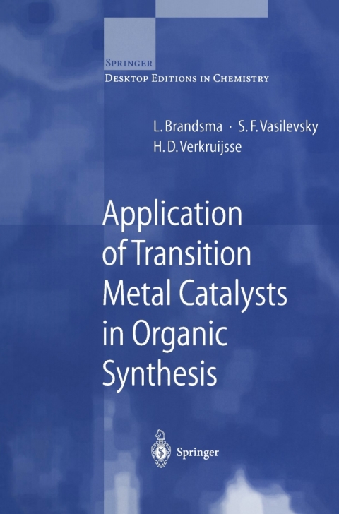 Cover image for book Application of Transition Metal Catalysts in Organic Synthesis