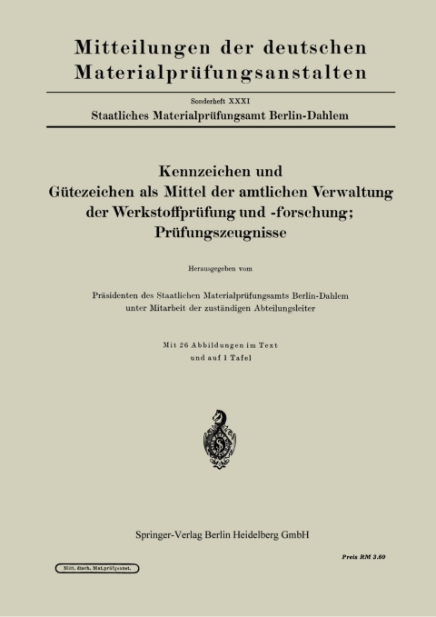 Cover image for book Kennzeichen und Gütezeichen als Mittel der amtlichen Verwaltung der Werkstoffprüfung und -forschung; Prüfungszeugnisse