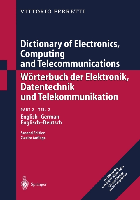 Cover image for book Dictionary of Electronics, Computing and Telecommunications/Wörterbuch der Elektronik, Datentechnik und Telekommunikation