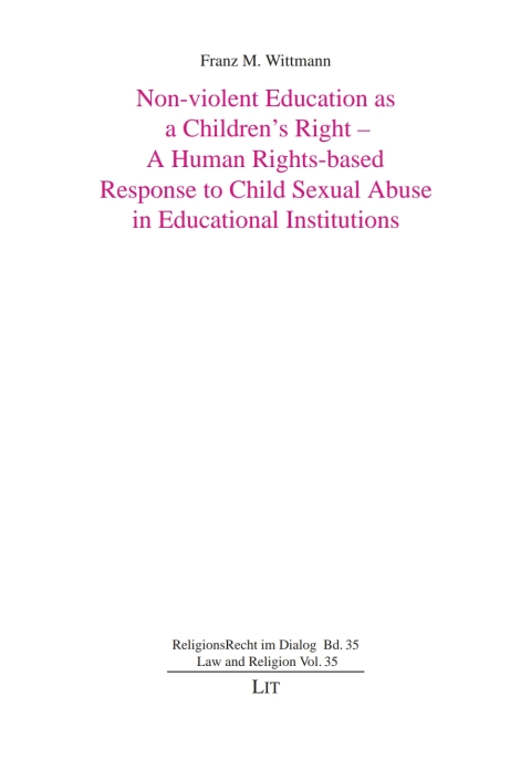 Cover image for book Non-violent Education as a Children's Right - A Human Rights-based Response to Child Sexual Abuse in Educational Institutions