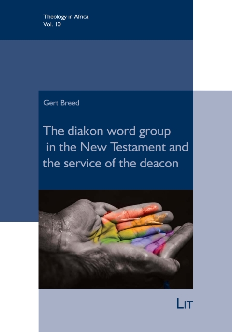 Cover image for book Deacons: The diakon-word group in the New Testament and the ministry of the deacon