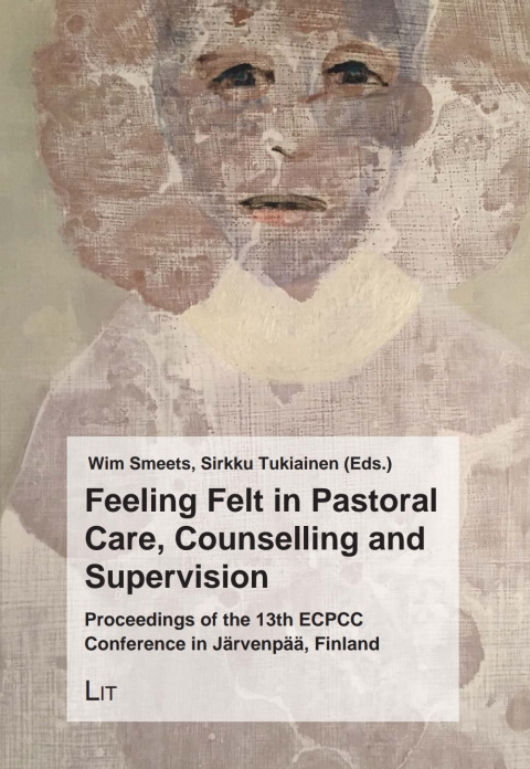Cover image for book Feeling Felt in Pastoral Care, Counselling and Supervision