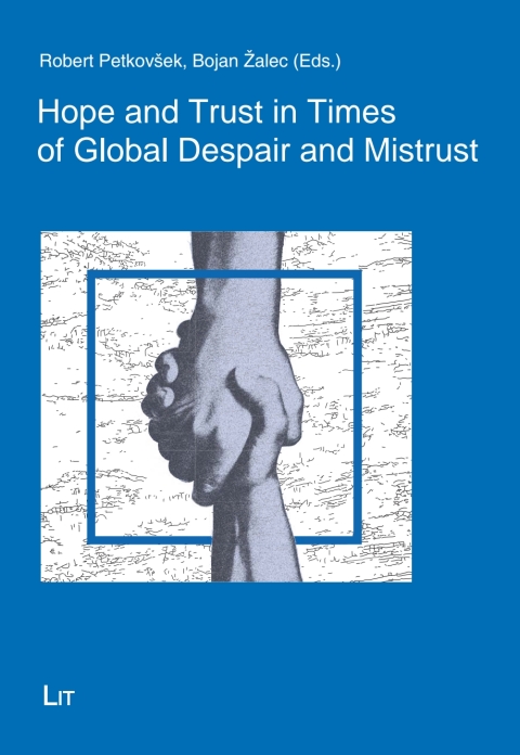 Cover image for book Hope and Trust in Times of Global Despair and Mistrust