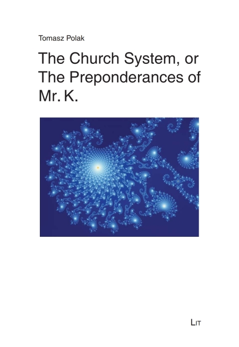 Cover image for book The Church System, or The Preponderances of Mr. K.