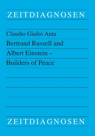 Bertrand Russell and Albert Einstein – Builders of Peace