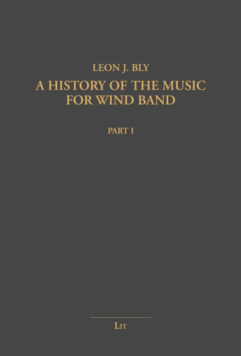 Cover image for book A History of the Music for Wind Band