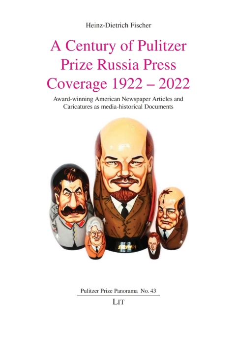 Cover image for book A Century of Pulitzer Prize Russia Press Coverage 1922 – 2022