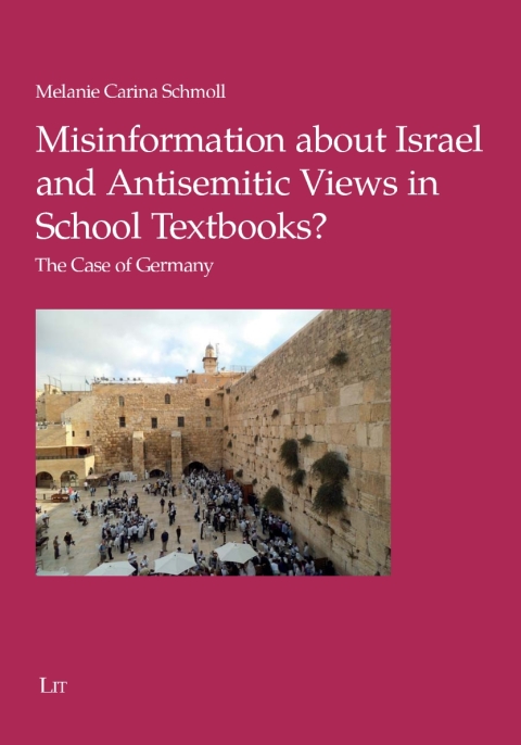 Cover image for book Misinformation about Israel and Antisemitic Views in School Textbooks?