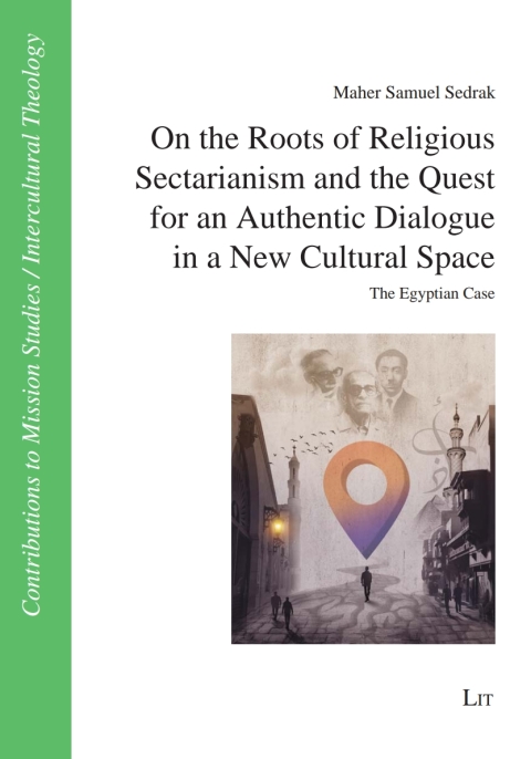 Cover image for book On the Roots of Religious Sectarianism and the Quest for an Authentic Dialogue in a New Cultural Space