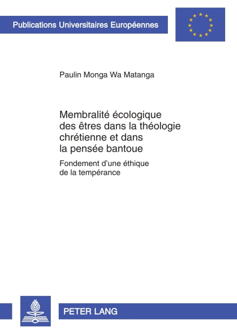 Cover image for book Membralité écologique des êtres dans la théologie chrétienne et dans la pensée bantoue