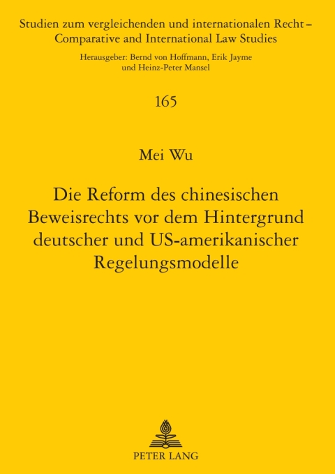 Cover image for book Die Reform des chinesischen Beweisrechts vor dem Hintergrund deutscher und US-amerikanischer Regelungsmodelle