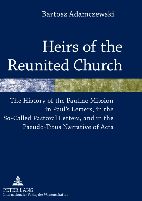 Cover image for book Heirs of the Reunited Church