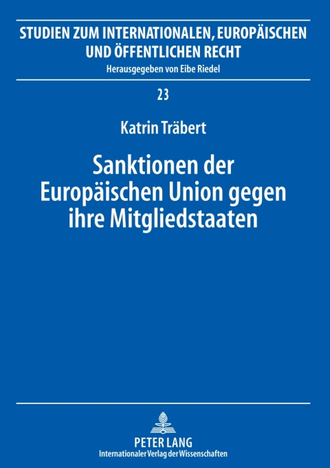 Cover image for book Sanktionen der Europaeischen Union gegen ihre Mitgliedstaaten