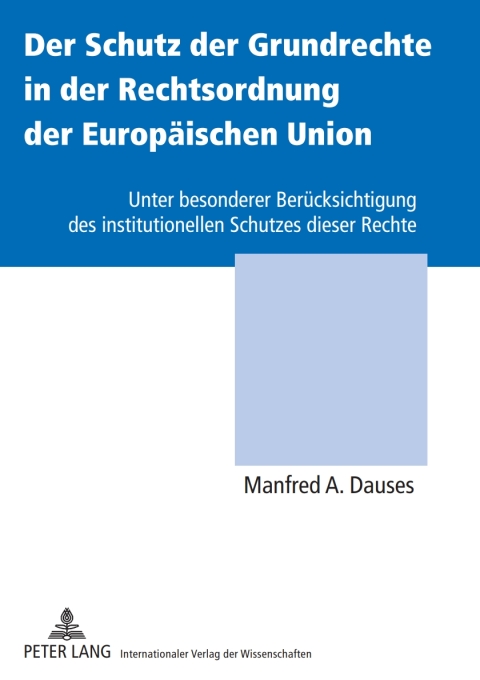 Cover image for book Der Schutz der Grundrechte in der Rechtsordnung der Europaeischen Union