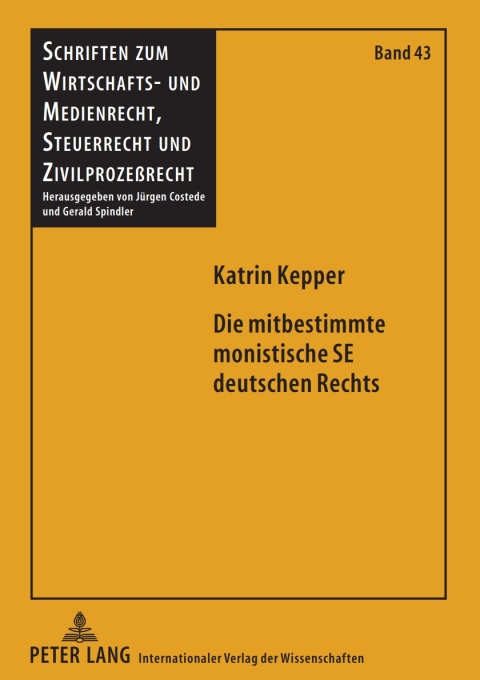 Cover image for book Die mitbestimmte monistische SE deutschen Rechts