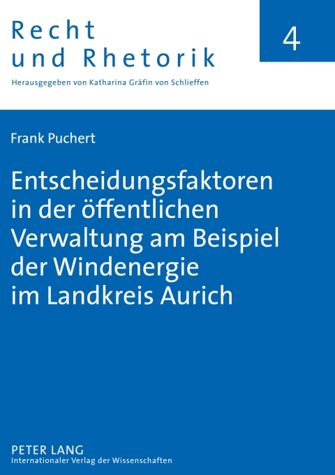 Cover image for book Entscheidungsfaktoren in der oeffentlichen Verwaltung am Beispiel der Windenergie im Landkreis Aurich