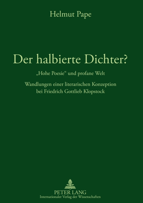 Cover image for book Der halbierte Dichter? - «Hohe Poesie» und profane Welt