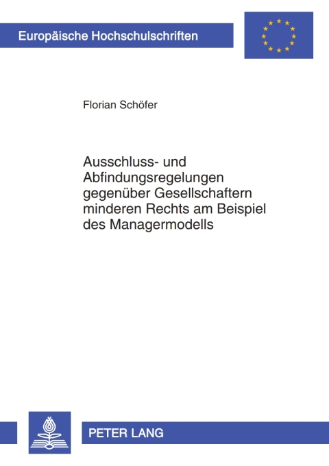 Cover image for book Ausschluss- und Abfindungsregelungen gegenueber Gesellschaftern minderen Rechts am Beispiel des Managermodells