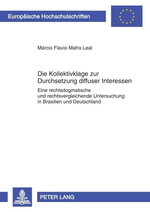 Cover image for book Die Kollektivklage zur Durchsetzung diffuser Interessen