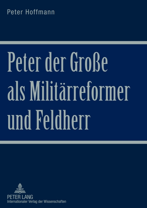 Cover image for book Peter der Große als Militaerreformer und Feldherr
