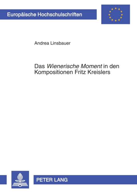 Cover image for book Das «Wienerische Moment» in den Kompositionen Fritz Kreislers