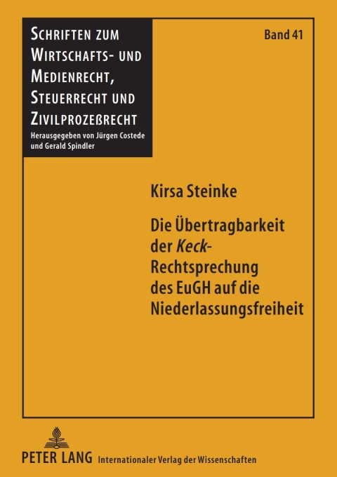 Cover image for book Die Uebertragbarkeit der «Keck»-Rechtsprechung des EuGH auf die Niederlassungsfreiheit