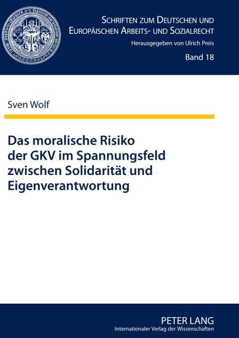 Cover image for book Das moralische Risiko der GKV im Spannungsfeld zwischen Solidaritaet und Eigenverantwortung