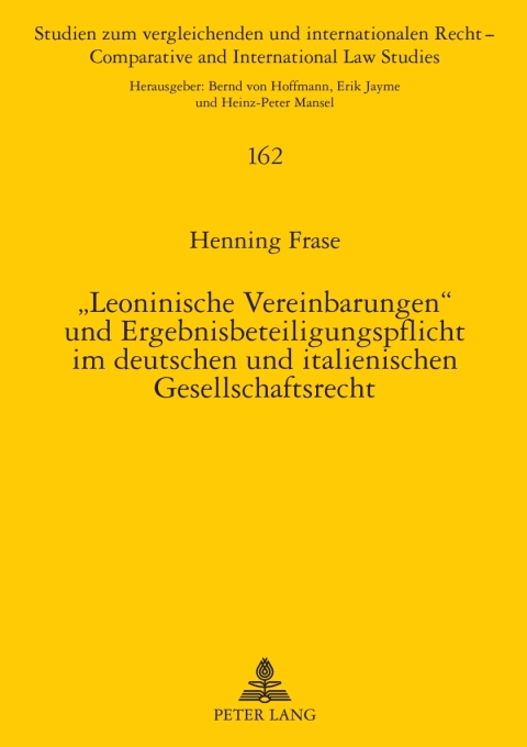 Cover image for book «Leoninische Vereinbarungen» und Ergebnisbeteiligungspflicht im deutschen und italienischen Gesellschaftsrecht
