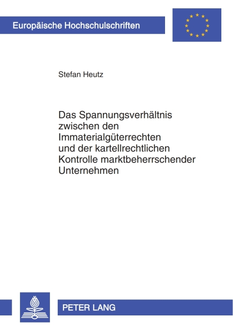 Cover image for book Das Spannungsverhaeltnis zwischen den Immaterialgueterrechten und der kartellrechtlichen Kontrolle marktbeherrschender Unternehmen