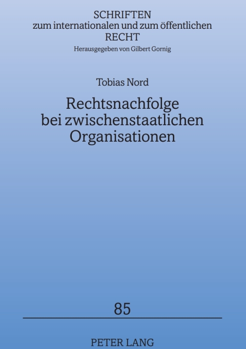 Cover image for book Rechtsnachfolge bei zwischenstaatlichen Organisationen