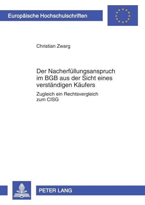 Cover image for book Der Nacherfuellungsanspruch im BGB aus der Sicht eines verstaendigen Kaeufers