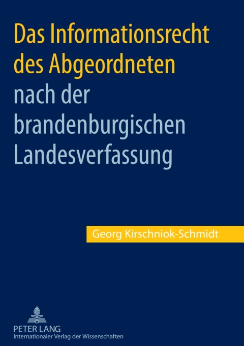 Cover image for book Das Informationsrecht des Abgeordneten nach der brandenburgischen Landesverfassung