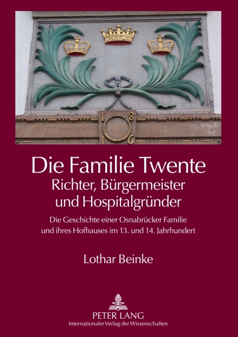 Cover image for book Die Familie Twente – Richter, Buergermeister und Hospitalgruender