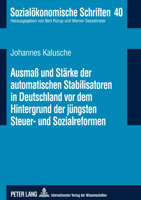 Cover image for book Ausmaß und Staerke der automatischen Stabilisatoren in Deutschland vor dem Hintergrund der juengsten Steuer- und Sozialreformen