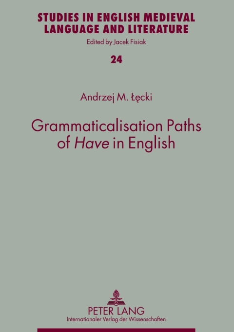 Cover image for book Grammaticalisation Paths of «Have» in English