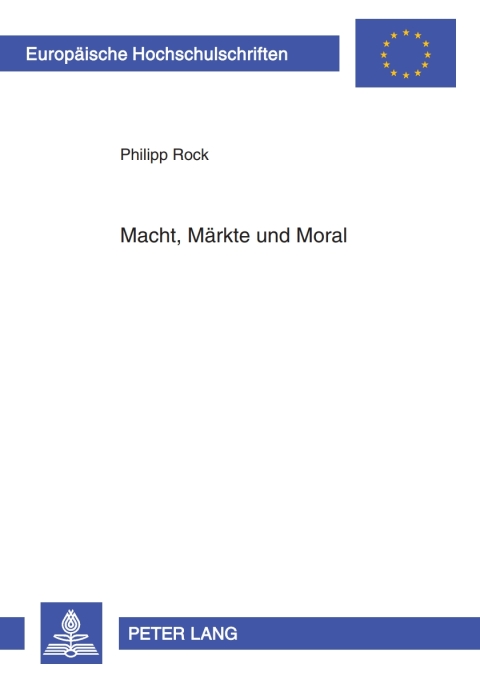 Cover image for book Macht, Maerkte und Moral
