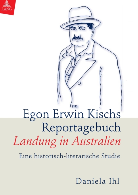Cover image for book Egon Erwin Kischs Reportagebuch «Landung in Australien»