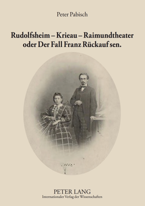 Cover image for book Rudolfsheim – Krieau – Raimundtheater oder Der Fall Franz Rueckauf sen.