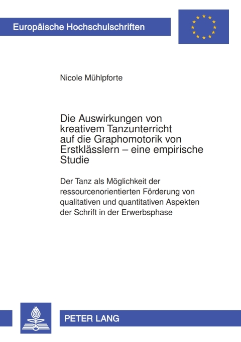 Cover image for book Die Auswirkungen von kreativem Tanzunterricht auf die Graphomotorik von Erstklaesslern – eine empirische Studie