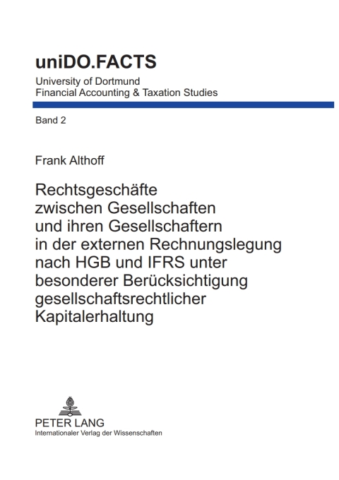 Cover image for book Rechtsgeschaefte zwischen Gesellschaften und ihren Gesellschaftern in der externen Rechnungslegung nach HGB und IFRS unter besonderer Beruecksichtigung gesellschaftsrechtlicher Kapitalerhaltung