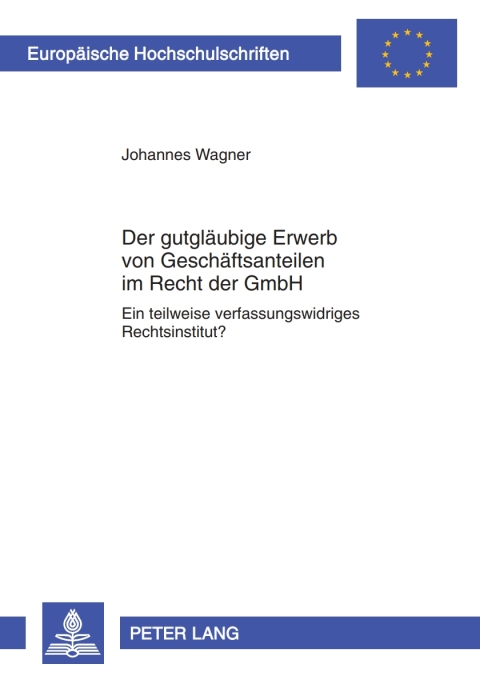 Cover image for book Der gutglaeubige Erwerb von Geschaeftsanteilen im Recht der GmbH