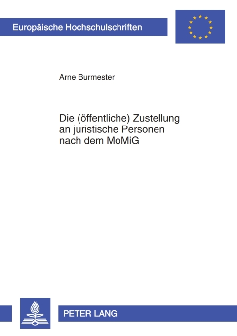 Cover image for book Die (oeffentliche) Zustellung an juristische Personen nach dem MoMiG