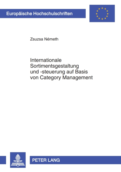 Cover image for book Internationale Sortimentsgestaltung und -steuerung auf Basis von Category Management