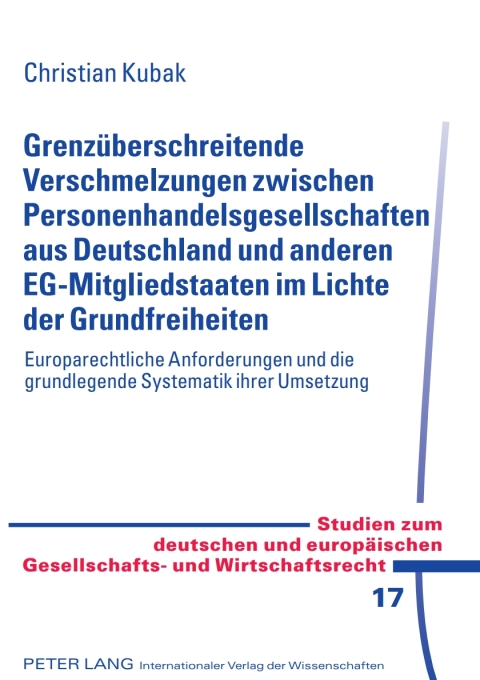 Cover image for book Grenzueberschreitende Verschmelzungen zwischen Personenhandelsgesellschaften aus Deutschland und anderen EG-Mitgliedstaaten im Lichte der Grundfreiheiten