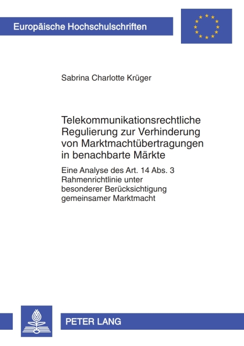 Cover image for book Telekommunikationsrechtliche Regulierung zur Verhinderung von Marktmachtuebertragungen in benachbarte Maerkte