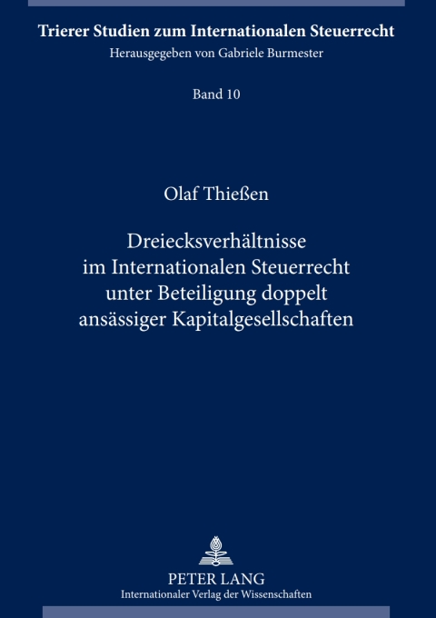 Cover image for book Dreiecksverhaeltnisse im Internationalen Steuerrecht unter Beteiligung doppelt ansaessiger Kapitalgesellschaften