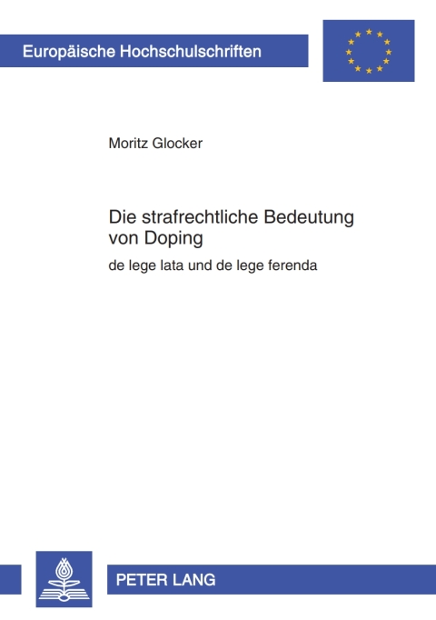 Cover image for book Die strafrechtliche Bedeutung von Doping