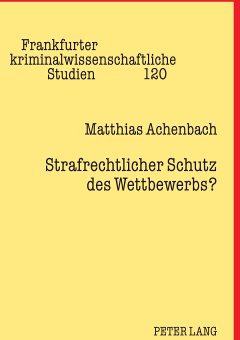 Cover image for book Strafrechtlicher Schutz des Wettbewerbs?