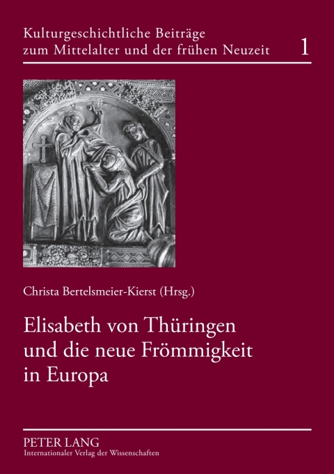 Cover image for book Elisabeth von Thueringen und die neue Froemmigkeit in Europa